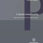 Tutto quello che c’è da sapere sull’equity crowdfunding. Position paper di Consob