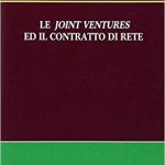 Le joint venture ed il contratto di rete Copertina flessibile – 1 nov 2012