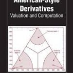 American-Style Derivatives: Valuation and Computation Copertina flessibile – 30 ago 2019