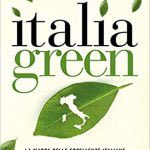 Italia green. La mappa delle eccellenze italiane nell’economia verde (Italiano) Copertina rigida – 27 agosto 2020