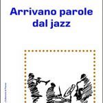 Arrivano parole dal jazz (Italiano) Copertina flessibile – 28 settembre 2020
