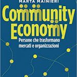 Community economy. Persone che trasformano mercati e organizzazioni (Italiano) Copertina flessibile – 2 novembre 2020