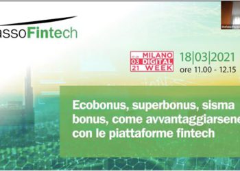 Ecobonus, superbonus, sismabonus, come avvantaggiarsene con le piattaforme fintech. Il video del webinar Assofintech moderato da BeBeez