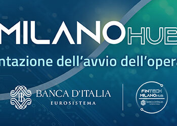 Partito Milano Hub, il polo del fintech di Banca d’Italia. Prima call dedicata all’AI applicata alla finanza