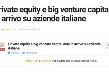 Almeno 80 dossier sul tavolo dei fondi di private equity e grandi venture capital per deal italiani. Ecco l’elenco