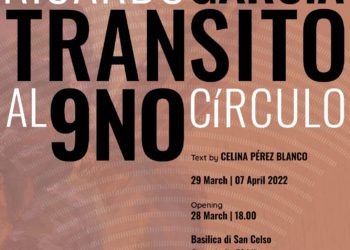 RICARDO GARCIA a Milano alla Basilica di San Celso con “Transito al 9no Circulo”