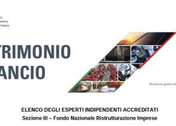 Patrimonio rilancio, sono sei gli esperti indipendenti accreditati per il Fondo Nazionale Ristrutturazioni Imprese
