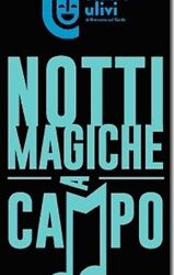 29° Edizione di Notti magiche a Campo