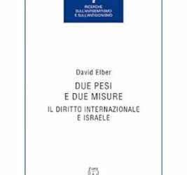 Due pesi e due misure. Il diritto internazionale e Israele Copertina flessibile – 1 gennaio 2020