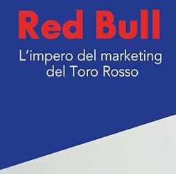 Red Bull. L’impero del marketing del Toro rosso Copertina flessibile – 28 novembre 2023
