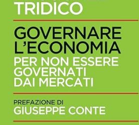 Governare l’economia. Per non essere governati dai mercati Copertina flessibile – 15 marzo 2024