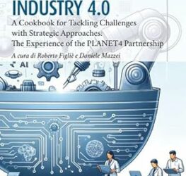 Unlocking industry 4.0. A cookbook for tackling challenges with strategic approaches. The experience of the PLANET4 partnership Copertina flessibile – 1 marzo 2024