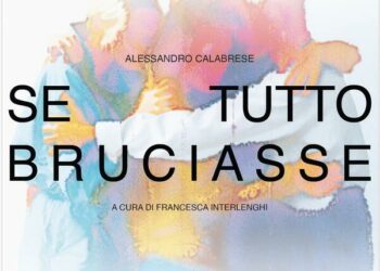 Milano Art Week: Clearwater International ospita la mostra “Se tutto bruciasse” di Alessandro Calabrese