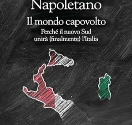 Il mondo capovolto. Perché il nuovo Sud unirà (finalmente) l’Italia Copertina rigida – 23 aprile 2024