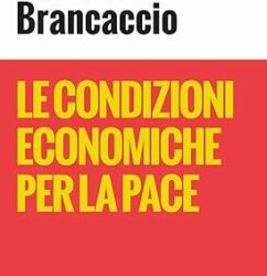 Le condizioni economiche per la pace Copertina flessibile – 19 aprile 2024