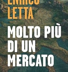 Molto più di un mercato. Viaggio nella nuova Europa Copertina flessibile – 2 luglio 2024