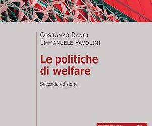 Le politiche di welfare. Nuova ediz. Copertina flessibile – 13 settembre 2024