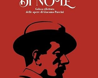 Sapor di note. Golosa rilettura delle opere di Giacomo Puccini Copertina flessibile – 1 luglio 2024
