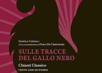 Sulle tracce del Gallo Nero Chianti Classico. Cento anni di storia