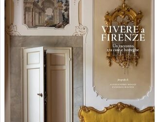 Vivere a Firenze. Un racconto tra case e botteghe