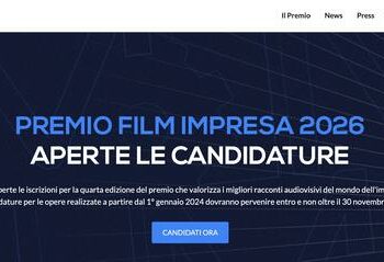 Al via il bando per la quarta edizione di Premio Film Impresa. Tempo sino al 30 novembre per inviare le opere