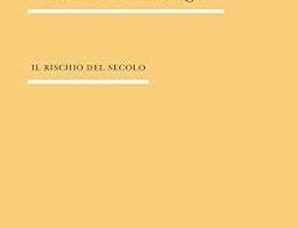 La società tecnologica. Il rischio del secolo