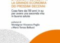 Longevity Economy. Da Silver a Longevity, la grande economia dei prossimi decenni